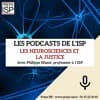 Les neuro-sciences et la justice