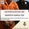 Dignité et garde à vue