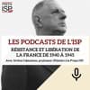 Résistance et libération de la France de 1940 à 1945