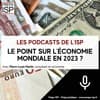 Le point sur l'économie mondiale en 2023 ?
