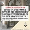 Covid-19 : que retenir des décisions du juge constit. et du juge admin. pendant la pandémie ?