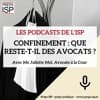 Que reste-t-il des avocats en période de confinement ?