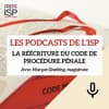 La réécriture du code de procédure pénale