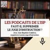 Faut-il supprimer le juge d’instruction ?