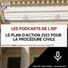 Le plan d'action 2023 pour la procédure civile