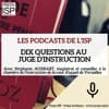 10 Questions à un juge d’instruction