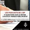 10 questions sur le métier de mandataire sportif